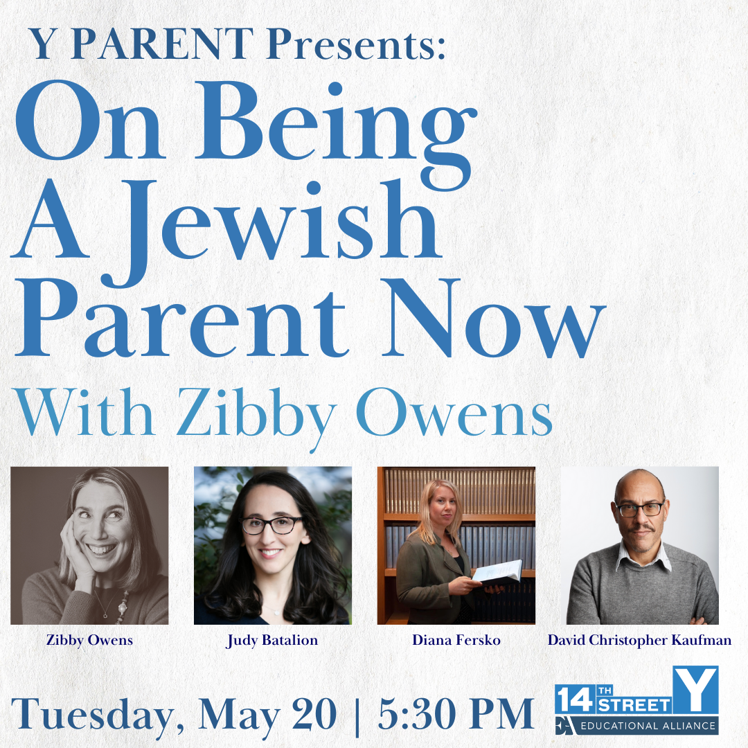 On Being A Jewish Parent Now with Zibby Owens at The 14th Street Y